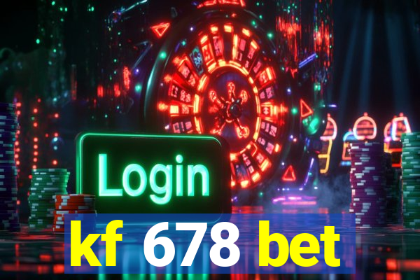 kf 678 bet